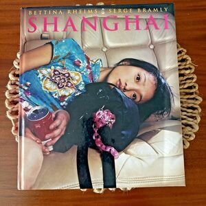 Shanghai by Bettina Rheims and Serge Bramly Coffee Table Book Photography‎